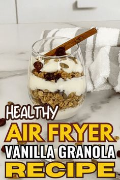 Here Are A layered parfait in a clear glass Vanilla Granola Recipe, Granola Bar Recipe Healthy, Bars Recipes Healthy, Homemade Granola Bar Recipe, Homemade Granola Bars Healthy, Vanilla Granola, Granola Recipe Healthy, Healthy Air Fryer, Granola Clusters