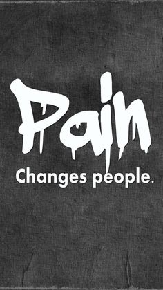 Pain Changes People, Emdr Therapy, Brainy Quotes, The Ugly Truth, Truth Hurts, Bodybuilding Motivation, Delicious Healthy Recipes, Love Words, Cute Quotes