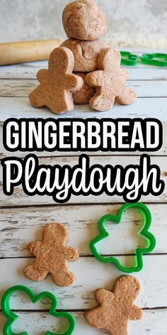 gingerbread playdough recipe with cookies and cookie cutters in the shape of teddy bears