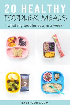 healthy toddler meals with text overlay that reads 20 healthy toddler meals what my toddler eats in a week