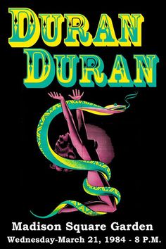 the poster for duran duran's show at madison square garden on march 21, 1994