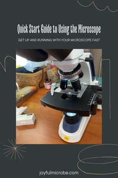 a microscope with the words quick start guide to using the microscope