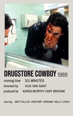 an advertisement for the film drugstorie cowboy, featuring a man looking into a mirror