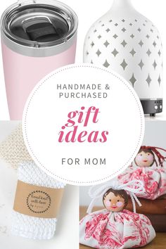 handmade and purchased gift ideas for mom