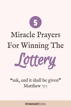 the words, 5 miracle prayers for winning the lottery and it shall be given