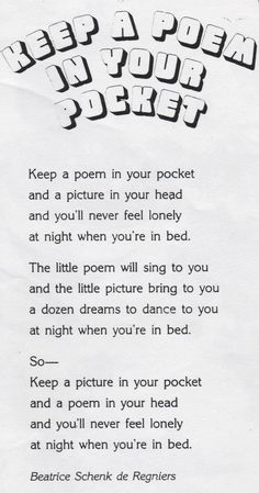 a poem written in black and white with the words keep a poem in your pocket