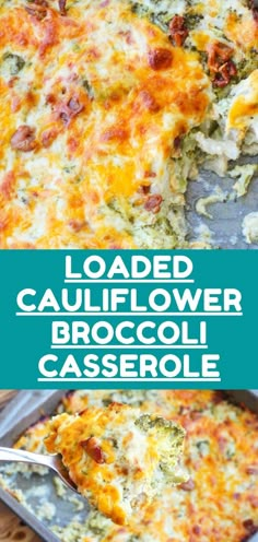 loaded cauliflower broccoli casserole is an easy and delicious side dish