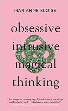 the book cover for obsesive intrusive magical thinking by marinaine eloise