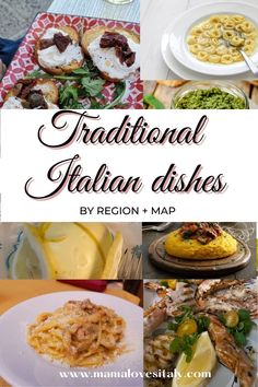 traditional italian dishes by region and map with text overlay that says traditional italian dishes