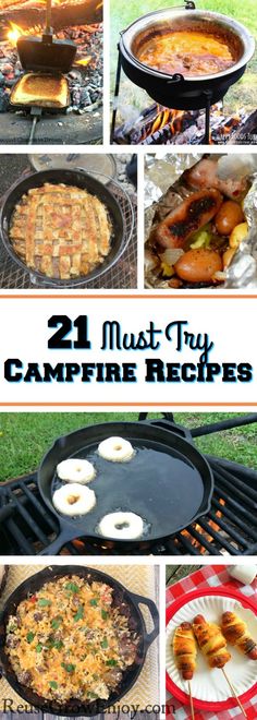 the grill with different types of food cooking on it and text overlay that reads 21 must try campfire recipes