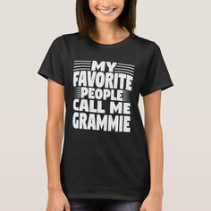 Get this funny saying outfit for the best grandma ever who loves her adorable grandkids, grandsons, granddaughters on mother's day or christmas, grandparents day, Wear this to recognize your sweet grandmother! Favorite Child Humor, Funny Grandma, Funny Mothers Day Gifts, My Favorite People Call Me, Mothers Day T Shirts, Funny Mothers Day, Funny Mother, Mom Outfits, Favorite Child