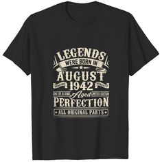 the legend was born in august 1932 t - shirt for men and women, it's