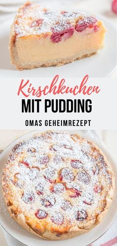 a pie with powdered sugar on top and the words kerschweien mit pudding