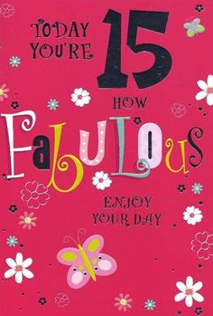 a pink greeting card with the words, 15 how fabulous is your day written on it