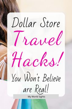 a woman holding shopping bags with the words dollar store travel hacks you won't believe are real