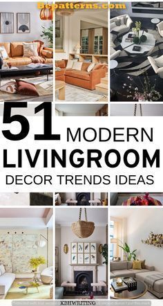 modern living room decor and furniture in five different photos with the title 51 modern living room decor