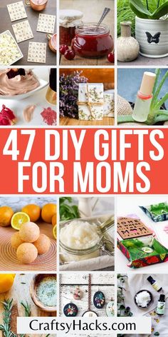 the words 47 diy gifts for moms on top of pictures of food and decorations