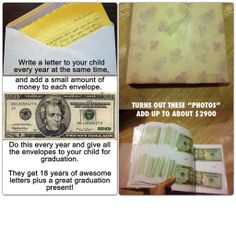 an open book with money inside it and the words write a letter to your child every year at the same time and add a small amount money to each envelope