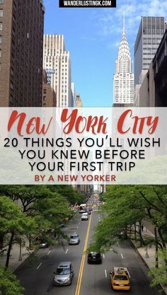 new york city with the words 20 things you'll wish you knew before your first trip