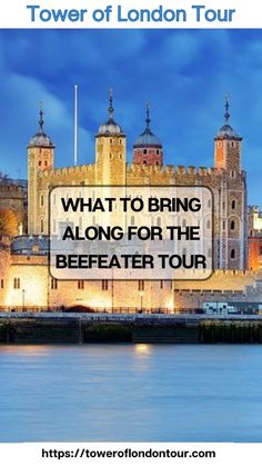 tower of london tour what to bring along for the beefeater tour in england