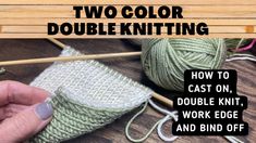 two color double knitting how to cast on, double knit, work edge and bind off