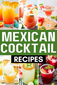 mexican cocktails and drinks are featured in this collage