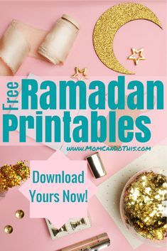 the ramandan printables are on display with gold glitter and other items