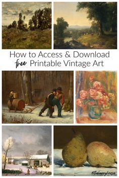 four different paintings with the title how to access & download free printable vintage art