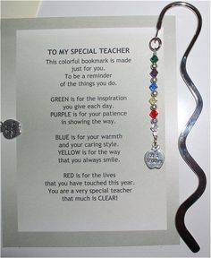 a card with a poem written on it that says, to my special teacher this colorful bookmark is made just for you