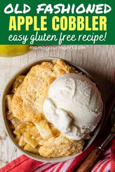 an old fashioned apple cobbler with ice cream on top