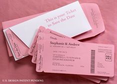 four pink tickets sitting on top of each other next to a white envelope with the words, this is your ticket to save the date