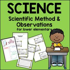 a book cover with the title science scientific method and observation for lower elementary students