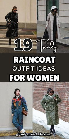 Image showcases four trendy raincoat outfit ideas for women with the bold text "19 Trendy Raincoat Outfit Ideas For Women." The looks include a black glossy trench coat styled with tights, a cream hooded raincoat paired with a black dress, a colorful retro-inspired jumpsuit, and a green snakeskin raincoat layered over tights. The theme highlights functional and fashionable rainwear perfect for different styles and occasions, offering ideas to stay dry while looking chic in wet weather.