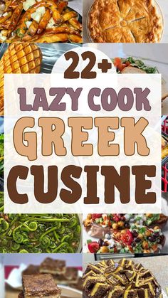 many different pictures with the words lazy cook greek cuisine on them, including pies and other foods