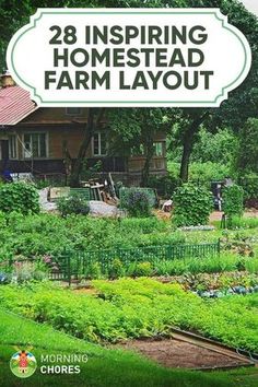 a garden with the words 28 inspireing homestead farm layout