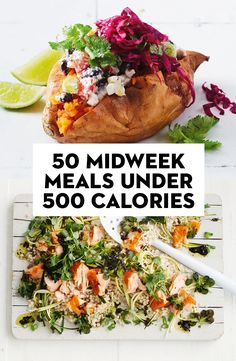 the cover of 50 mid week meals under 500 calories is shown on a cutting board