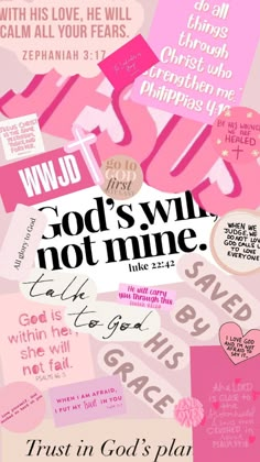 a collage of pink and white paper with the words god's will not mine