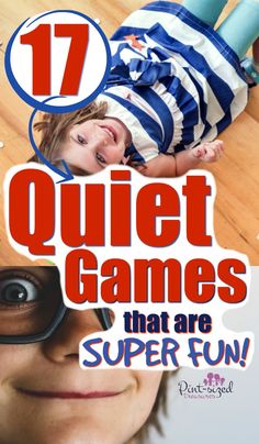 a young boy laying on the floor with his eyes closed and text that reads 17 quiet games that are super fun