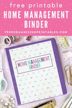 the free printable home management binder is on top of a desk with office supplies