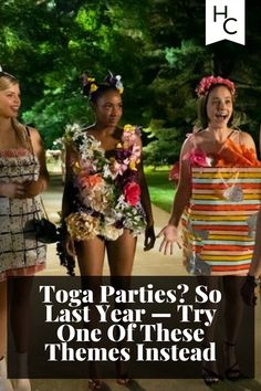 three women in dresses with the words yoga parties? so last year - try one of these themes instead