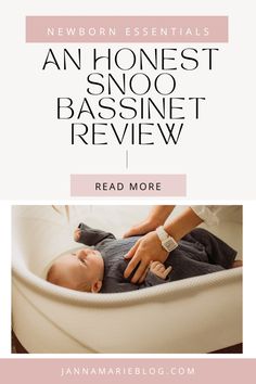 a baby laying in a crib with the text newborn essentials an honest snooze bassinet review