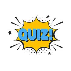 the word quiz is written in blue and yellow with stars around it on a white background