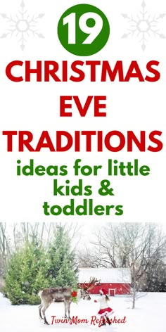 christmas eve traditions for little kids and toddlers with text overlay that reads 19 christmas eve