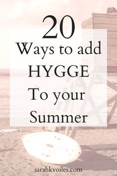 Hygge isn't only for the winter and fall seasons. Find out how to be Hygge-licious in the summer! Baobab Oil Benefits, What Is Hygge, Cozy Life