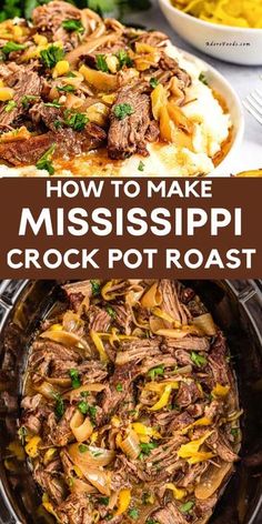 how to make mississippi crock pot roast in the slow cooker with text overlay