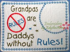 a sign that says grandpas are daddys without rules