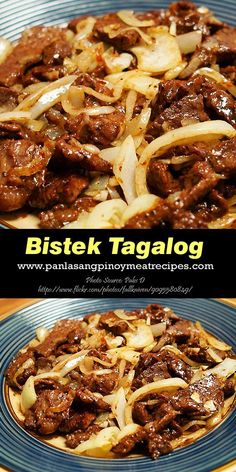 two pictures of beef and onions on a plate with the words bistek tagalog