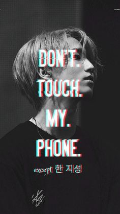 a poster with the words don't touch, my phone except english and korean