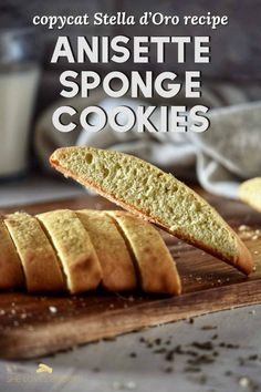 anisette sponge cookies on a cutting board with the words copycat stella d'oro recipe