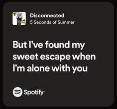 disconnected 5sos five seconds of summer love songs spotify lyrics Cruel Summer Spotify Lyrics, 5sos Lyrics Quotes, Black Lyrics, 5sos Aesthetic Lyrics, 5sos Lyrics Spotify, Songs Spotify, Summer Lyrics, 5 Seconds Of Summer Lyrics, 5sos Songs